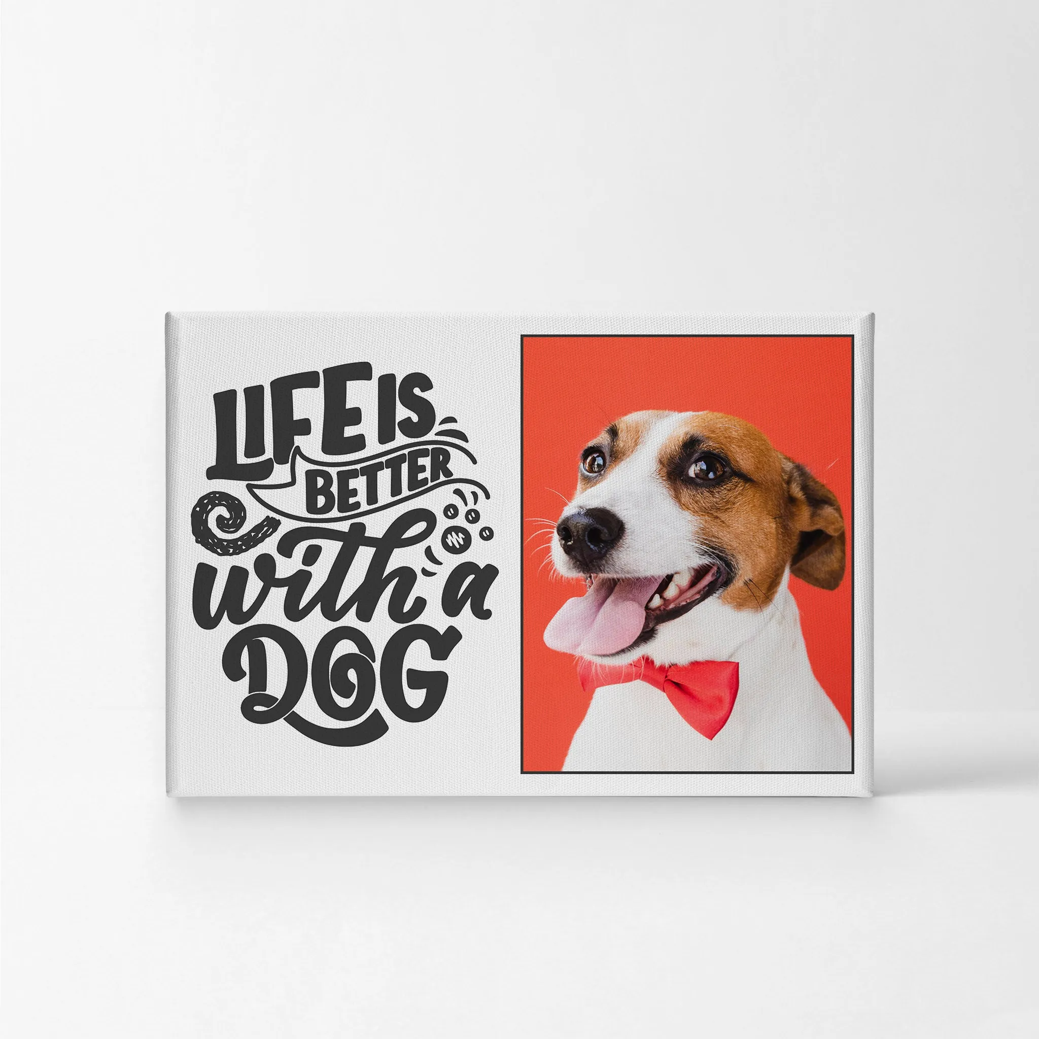 Personalized Gift Wall Art Custom Photo Pet - Life is Better with a Dog