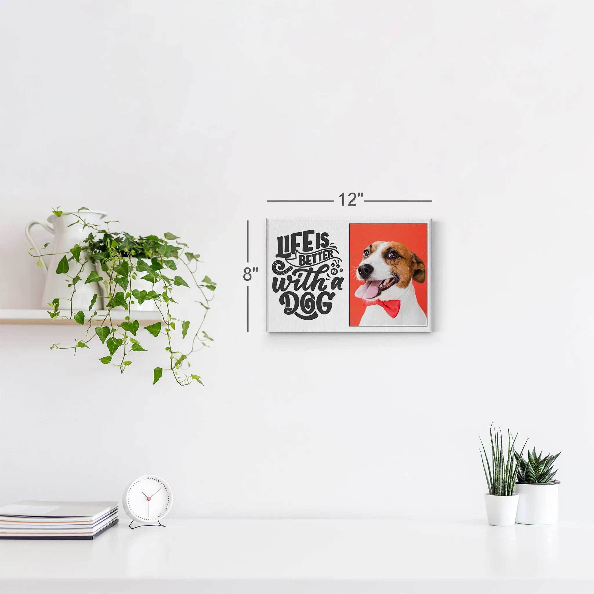 Personalized Gift Wall Art Custom Photo Pet - Life is Better with a Dog